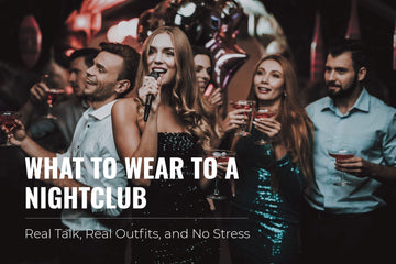 What to Wear to a Nightclub
