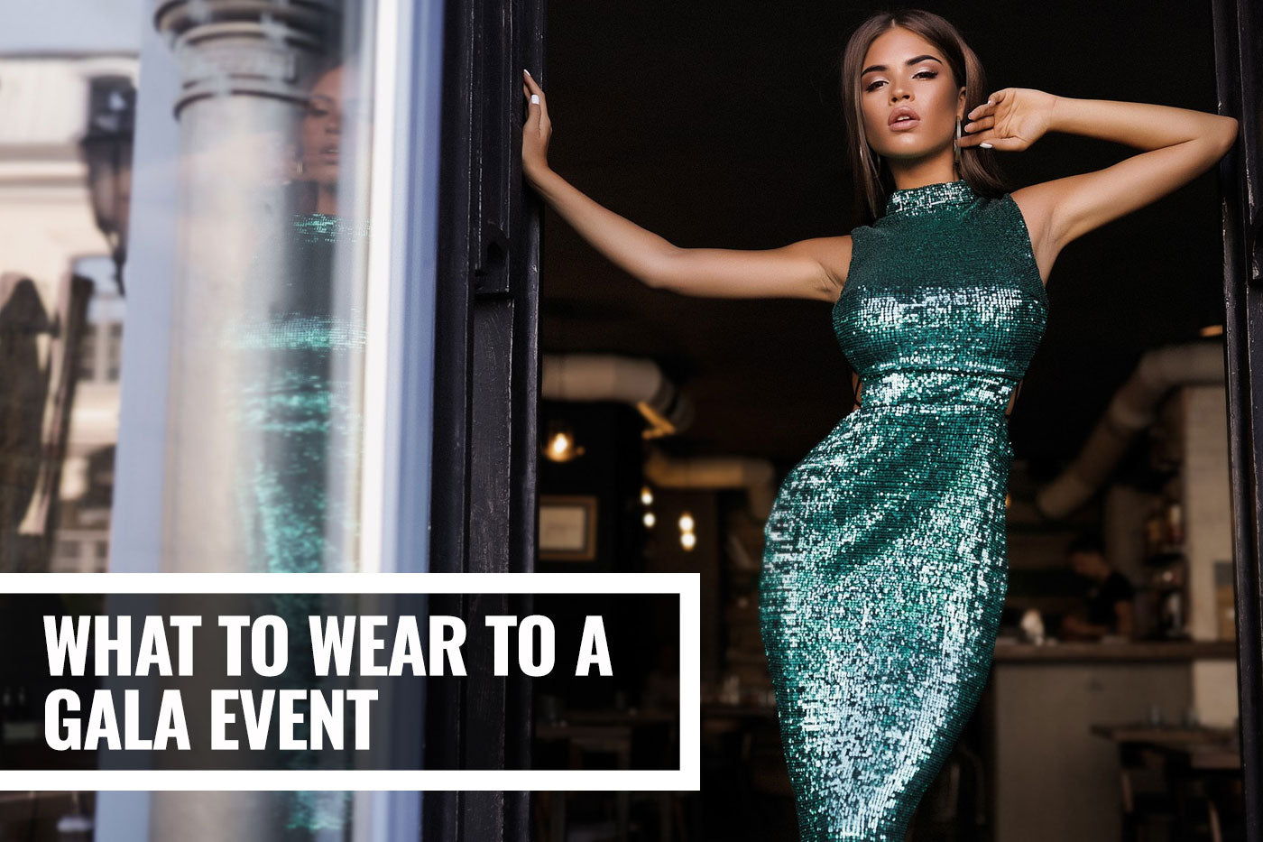 What to Wear to a Gala event